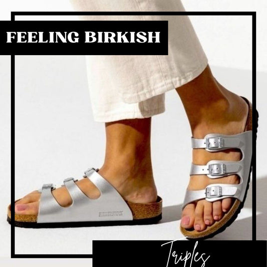 Feeling Birkish Slides - Triples